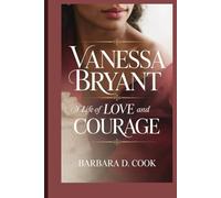 VANESSA BRYANT: A Life of Love and Courage