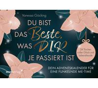Vanessa Göcking Du bist das Beste, was dir je passiert ist - Dein Advent (Relié)