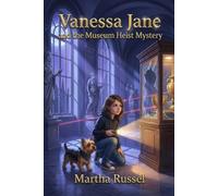 Vanessa Jane and the Museum Heist Mystery