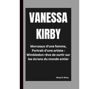 VANESSA KIRBY: Morceaux d'une femme, Portrait d'une artiste : Wimbledon rêve de sortir sur les écrans du monde entier