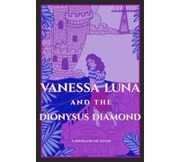Vanessa Luna and the Dionysus Diamond