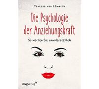 Vanessa Van Edw Die Psychologie der Anziehungskraft: So werden Sie unwid (Poche)