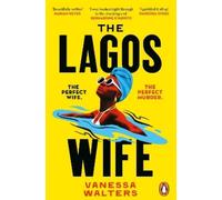 Vanessa Walters The Lagos Wife (Poche)