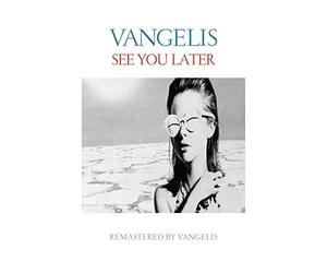 Vangelis - See You Later -Remast-