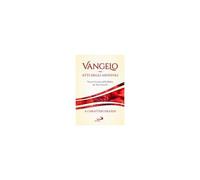 Vangelo. Atti Degli Apostoli. Nuova Versione Della Bibbia Dai Testi Antichi