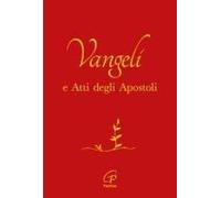 Vangelo E Atti Degli Apostoli. Copertina Rossa E Oro