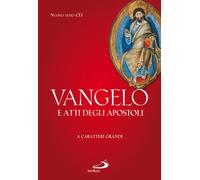 Vangelo e Atti degli Apostoli. Ediz. a caratteri grandi