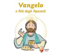 Vangelo e Atti degli Apostoli. Prima Comunione