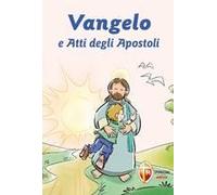 Vangelo E Atti Degli Apostoli. Prima Confessione