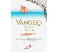 Vangelo Secondo Luca. Nuova Versione Della Bibbia Dai Testi Antichi