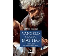 Vangelo secondo Matteo. Commento esegetico-spirituale