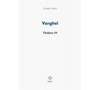 Vanghel - Jacques Jouet - P.o.l. - broché - Théâtre