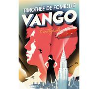 Vango L'intégrale - Timothée de Fombelle - Gallimard jeunesse - broché - Roman adolescent