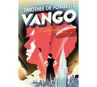 Timothée de Fombelle – Vango, L'intégrale – Gallimard Jeunesse – Broché