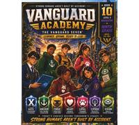 Vanguard Academy Making and Molding the Future Me: Book 10, Grade 9