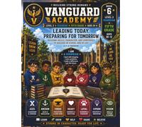 Vanguard Academy Making and Molding the Future Me: Book 6 Fifth Grade