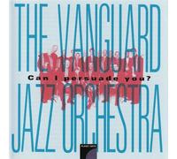 VANGUARD JAZZ ORCHESTRA - Can I Persuade You