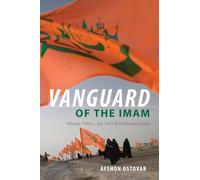 Auteur inconnu – Vanguard of the Imam: Religion, Politics, and Iran's Revolutionary Guards