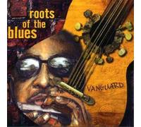 Vanguard Roots Of Blues
