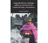 Vanguardia Literaria E Ideología Política En: Los Que Se Va Cuentos Del Cholo Y Del Montuvio