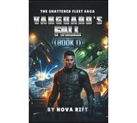 Vanguard's Fall: A Military Sci-Fi Action Epic Opera