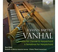 Vanhal: 3 Sonatas for Clarinet & Harpsichord, 6 Sonatinas for Harpsichord