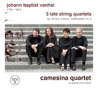 Vanhal Johann Baptist : 3 Late String Quartets