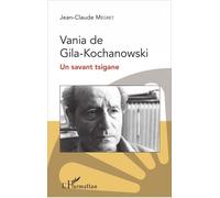 Vania De Gila-Kochanowski - Un Savant Tsigane