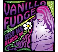 Vanilla Fudge - 7-Keep Me Hangin' on