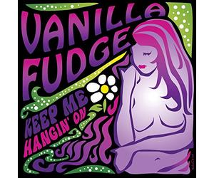 Vanilla Fudge - 7-Keep Me Hangin' on