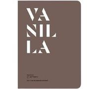 Vanilla in Perfumery Le Collectif Nez (Auteur)