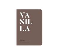 Vanilla in Perfumery - Le Collectif Nez - Nez Editions - broché - Guide
