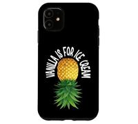 Vanilla is for Ice Cream Upside Down Ananas Funny Swinger Coque pour iPhone 11