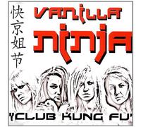 Vanilla Ninja - Club Kung Fu [Import]