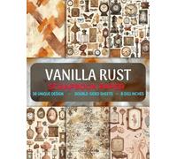 Vanilla Rust: Versatile Color Palette Sheets Perfect for Journaling, Collage Art, Decoupage, and Paper Crafts