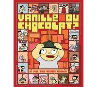 Vanille ou chocolat ? Jason Shiga (Auteur), Madeleine Nasalik (Traduction)