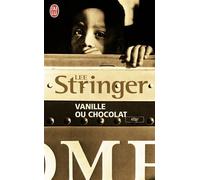 Vanille ou chocolat - Lee Stringer - J'ai Lu - Poche - Roman