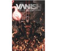 Vanish tome 2 Donny Cates (Auteur), Ryan Stegman (Illustration)