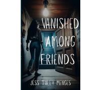 Vanished Among Friends