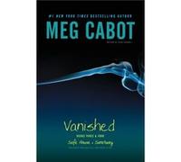 Vanished Books Three amp Four Safe House Sanctuary by Meg Cabot Cabot, Meg, Carroll, Jenny (Auteur)