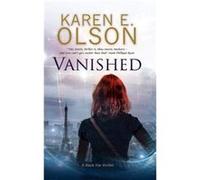 Vanished by Karen E. Olson Karen E. Olson (Auteur)
