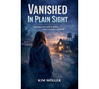 Vanished in Plain Sight