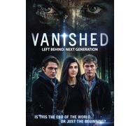 Vanished Left Behind: Next Generation