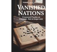 Vanished Nations: Crossword Puzzles on Countries That No Longer Exist