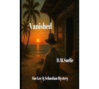 Vanished: Sue Lee & Sebastian Mystery