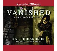 Vanished (The Greywalker Series) [Import]