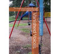 Vanished Voices: The Untold Story of Missing Black and Brown Children in America