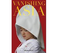 Vanishing Asia Set: East Asia, West Asia, Central Asia