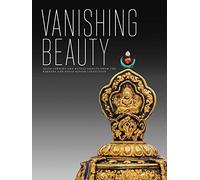 Vanishing Beauty: Asian Jewelry and Ritual Objects from the Barbara and David Kipper Collection