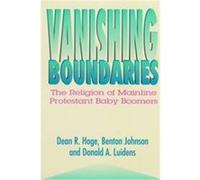 Vanishing Boundaries Benton Johnson, Dean R. Hoge, Donald A. Luidens (Auteur)